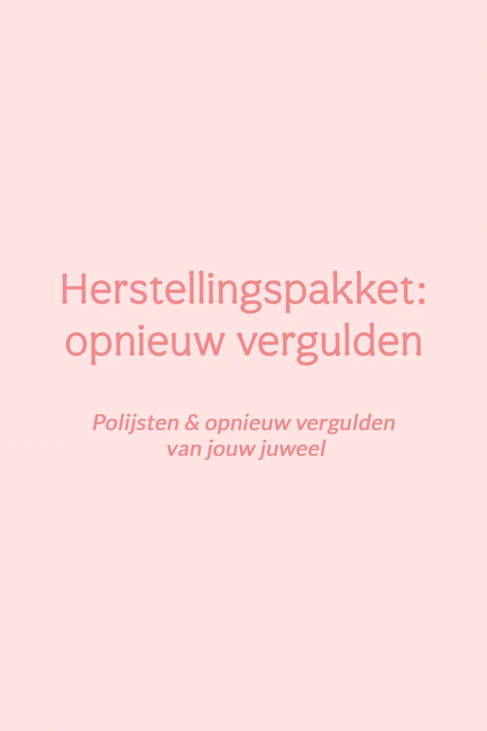 Herstellingspakket - opnieuw vergulden